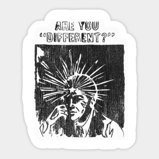 are you different? Sticker